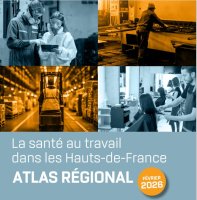 Atlas de la santé au travail dans les Hauts-de-France – édition 2026