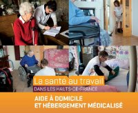 Santé au travail : aide à domicile et hébergement médicalisé dans les Hauts-de-France