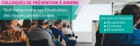 Colloques de prévention à Amiens : l'évaluation des risques professionnels