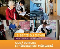 Santé au travail : aide à domicile et hébergement médicalisé dans les Hauts-de-France